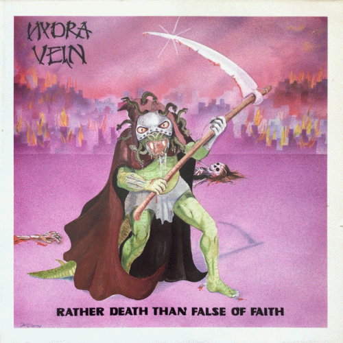 Hydra Vein : Rather Death Than False of Faith